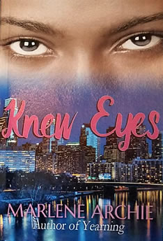 Knew Eyes, Marlene Archie